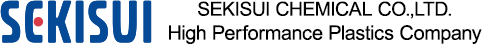 SEKISUI CHEMICAL CO.,LTD. High Performance Plastics Company